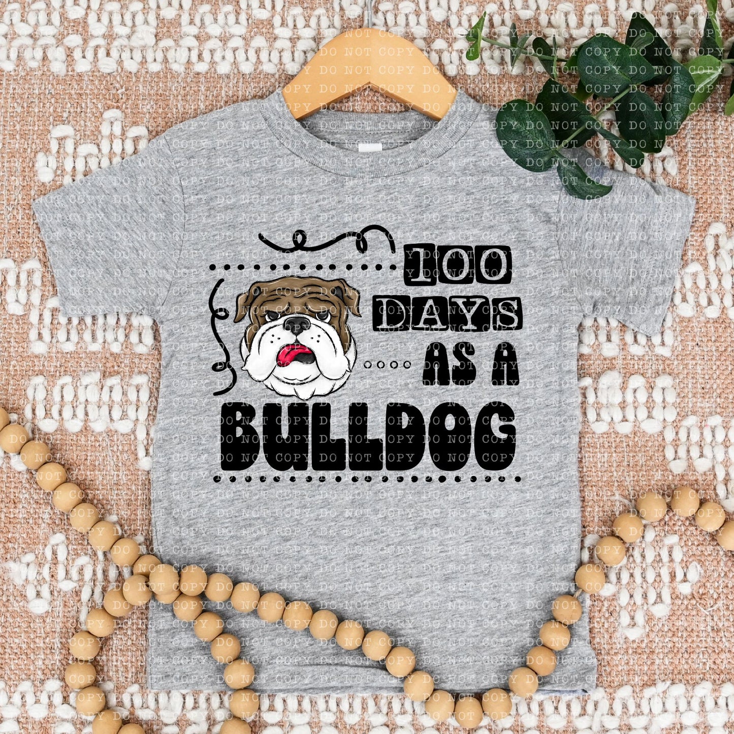 100 DAYS AS A BULLDOG- PNG File- Digital Download