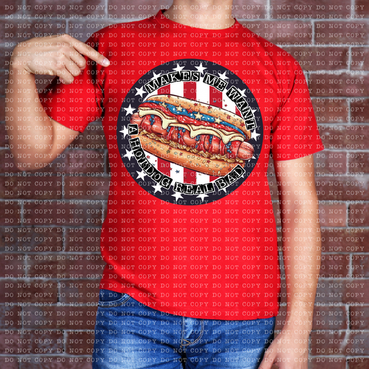 MAKES ME WANT A HOTDOG- PNG File- Digital Download