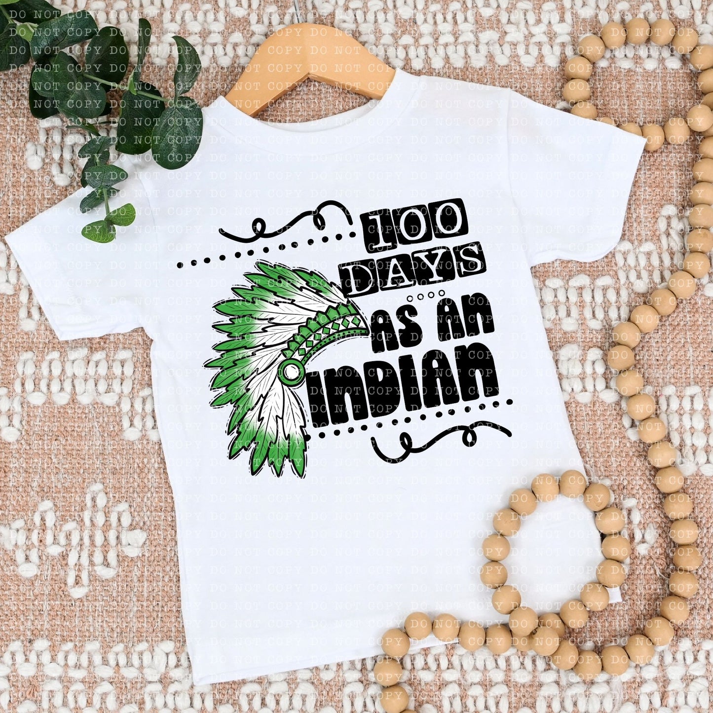 100 DAYS AS AN INDIAN GREEN- PNG File- Digital Download