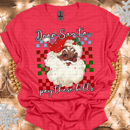 Dear Santa Pay Bills Digital Design- PNG File- Digital Download