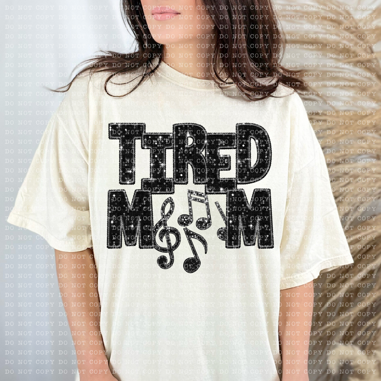 Tired Band Mom Faux Sequin Faux Embroidery - PNG File- Digital Download