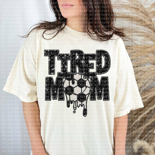 Tired Soccer Mom Drippy Faux Sequin Faux Embroidery - PNG File- Digital Download