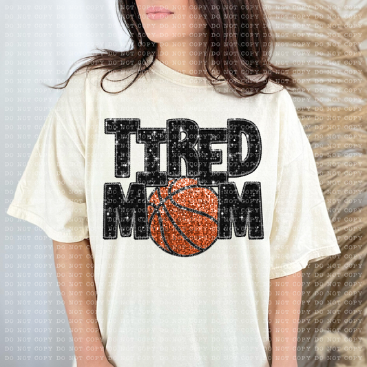 Tired Basketball Mom Faux Sequin Faux Embroidery - PNG File- Digital Download