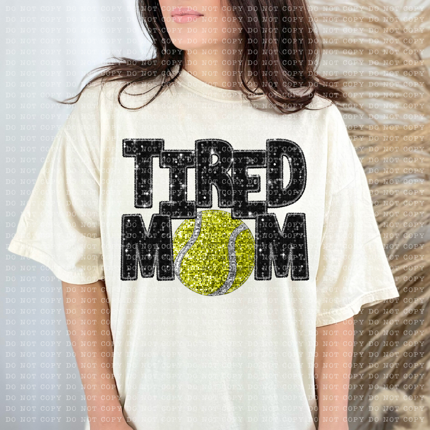 Tired Tennis Mom Faux Sequin Faux Embroidery - PNG File- Digital Download