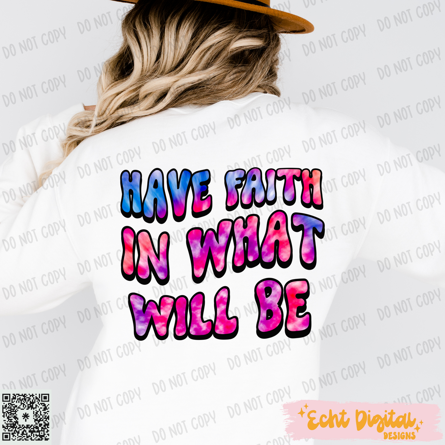 Have Faith Tie Dye PNG Digital Download