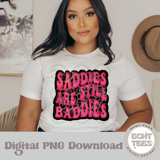 Saddies are still baddies PNG Digital Download